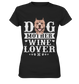 Dog Mother Wine Lover - Ladies Premium Shirt