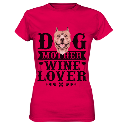 Dog Mother Wine Lover - Ladies Premium Shirt