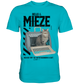 Bello & Mieze - NEVER TRY TO OUTSTUBBORN A CAT - Premium Shirt